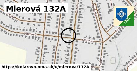 Mierová 132A, Kolárovo