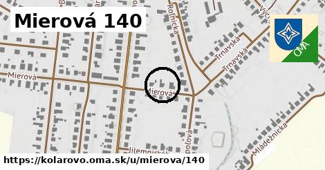 Mierová 140, Kolárovo