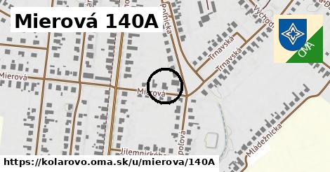 Mierová 140A, Kolárovo