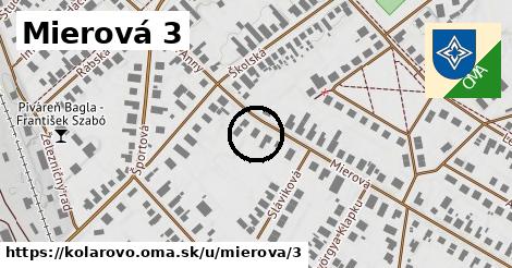 Mierová 3, Kolárovo
