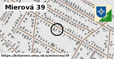 Mierová 39, Kolárovo