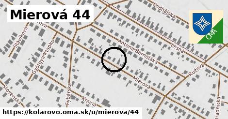 Mierová 44, Kolárovo