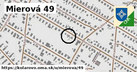 Mierová 49, Kolárovo