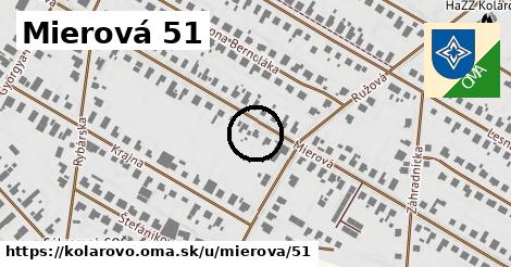 Mierová 51, Kolárovo