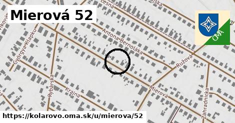 Mierová 52, Kolárovo