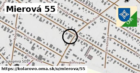 Mierová 55, Kolárovo