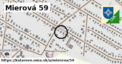 Mierová 59, Kolárovo