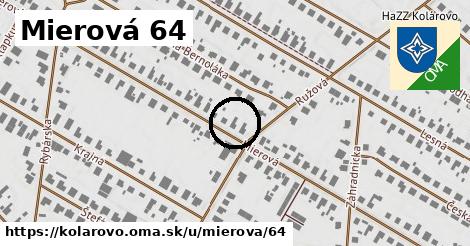 Mierová 64, Kolárovo