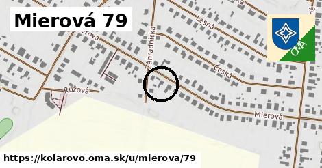 Mierová 79, Kolárovo