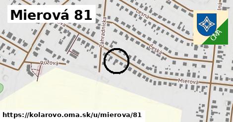 Mierová 81, Kolárovo