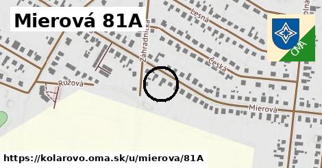 Mierová 81A, Kolárovo