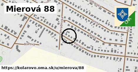 Mierová 88, Kolárovo