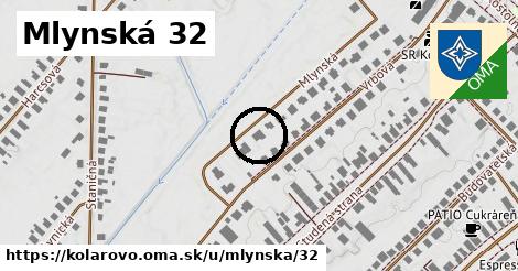 Mlynská 32, Kolárovo