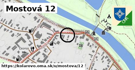 Mostová 12, Kolárovo