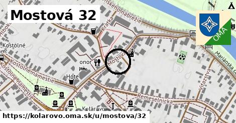 Mostová 32, Kolárovo