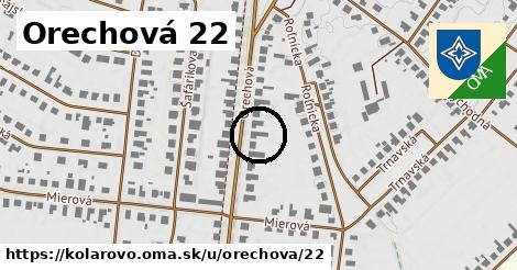 Orechová 22, Kolárovo