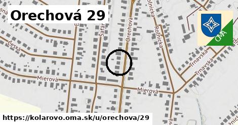 Orechová 29, Kolárovo