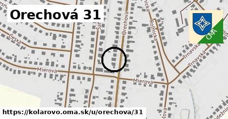 Orechová 31, Kolárovo