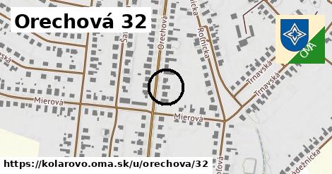 Orechová 32, Kolárovo