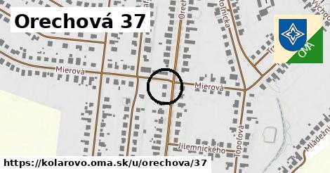 Orechová 37, Kolárovo