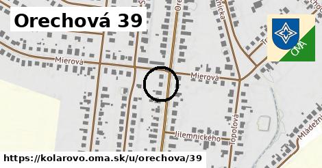 Orechová 39, Kolárovo