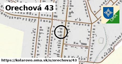 Orechová 43, Kolárovo