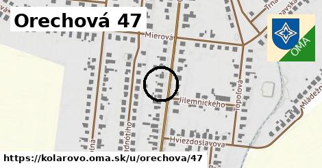 Orechová 47, Kolárovo