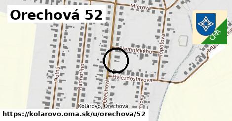 Orechová 52, Kolárovo