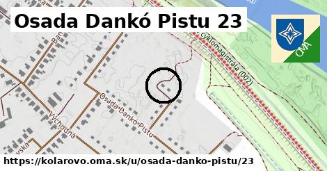 Osada Dankó Pistu 23, Kolárovo