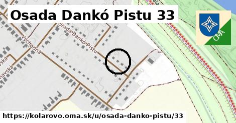 Osada Dankó Pistu 33, Kolárovo