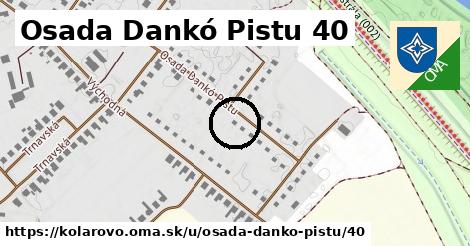 Osada Dankó Pistu 40, Kolárovo