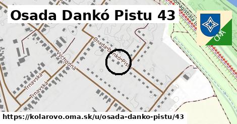 Osada Dankó Pistu 43, Kolárovo