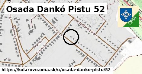 Osada Dankó Pistu 52, Kolárovo