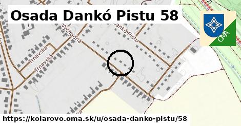 Osada Dankó Pistu 58, Kolárovo