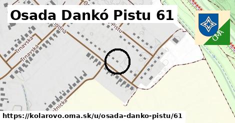 Osada Dankó Pistu 61, Kolárovo