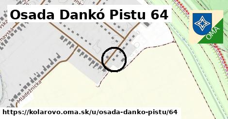 Osada Dankó Pistu 64, Kolárovo
