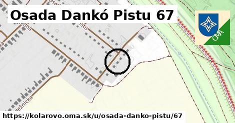 Osada Dankó Pistu 67, Kolárovo