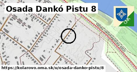 Osada Dankó Pistu 8, Kolárovo