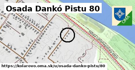 Osada Dankó Pistu 80, Kolárovo