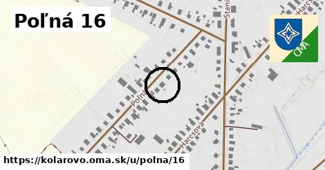 Poľná 16, Kolárovo