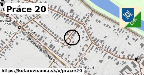 Práce 20, Kolárovo