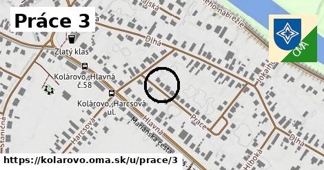 Práce 3, Kolárovo