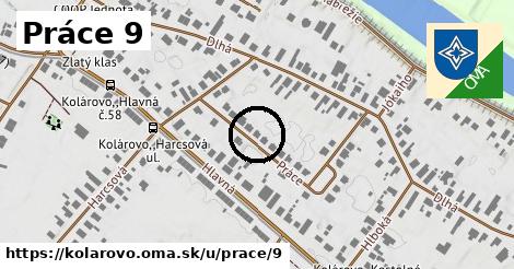 Práce 9, Kolárovo