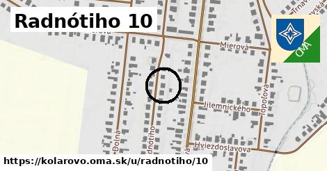 Radnótiho 10, Kolárovo