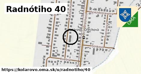 Radnótiho 40, Kolárovo