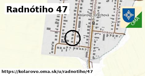 Radnótiho 47, Kolárovo