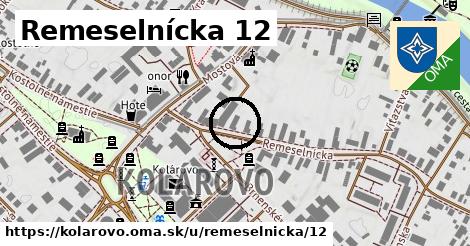 Remeselnícka 12, Kolárovo