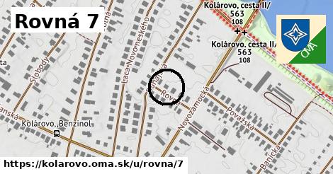 Rovná 7, Kolárovo