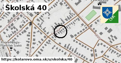 Školská 40, Kolárovo