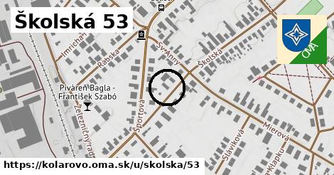 Školská 53, Kolárovo